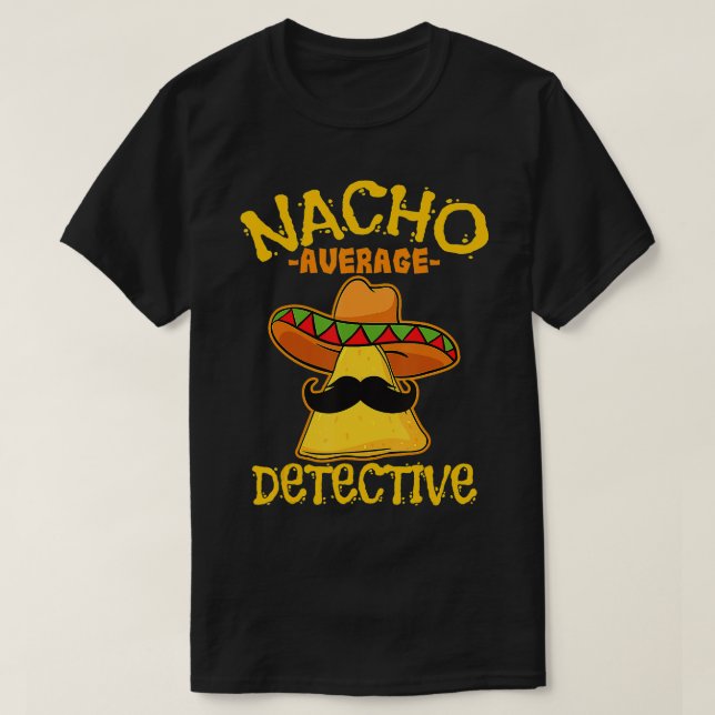 Camiseta Nacho Média Detetive Investigador Informador Cinc (Frente do Design)
