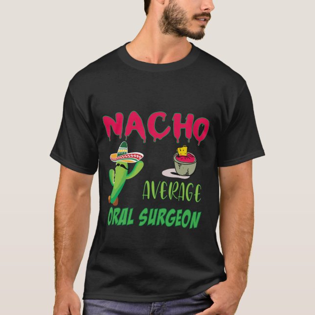Camiseta Nacho Média do Cirurgião Oral Editar (Frente)