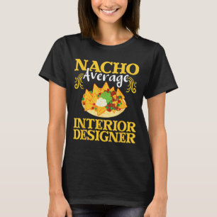 Camiseta Nacho Média do Designer Interior - Decorador Domés