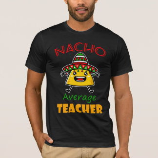 Camiseta Nacho Média do Professor Funny Taco Pun Shirt