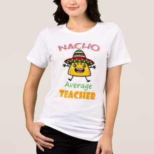 Camiseta Nacho Média do Professor Funny Taco Pun Shirt para
