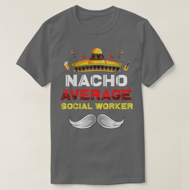 Camiseta Nacho Média dos Trabalhadores Sociais Cinco De May (Frente do Design)