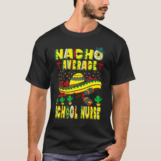 Camiseta Nacho Média Enfermeiro Escola Cinco De Mayo Mexica (Frente)