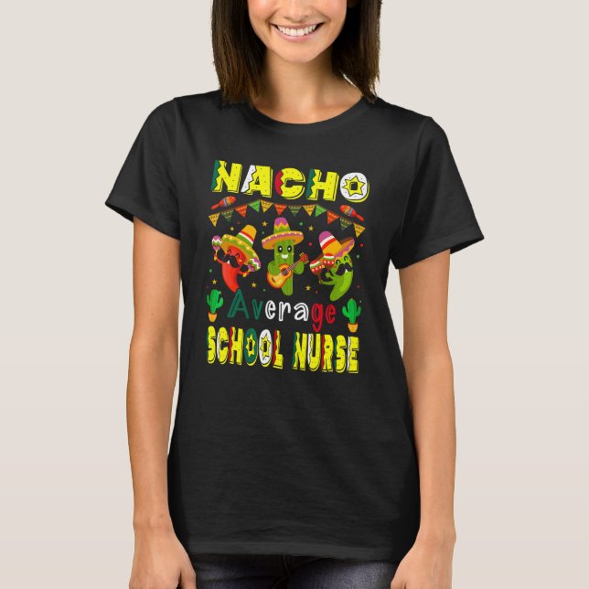 Camiseta Nacho Média Enfermeiro Escola Cinco De Mayo Mexica (Frente)