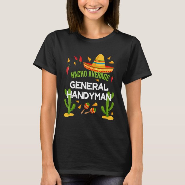 Camiseta Nacho Média Geral Handyman Cinco De Mayo (Frente)