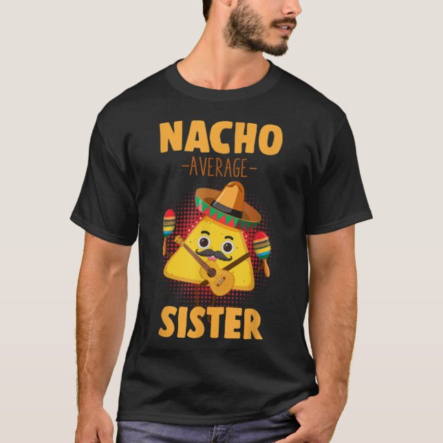 Camiseta Nacho Média Irmã Cinco De Mayo Mexicano Sis Hum (Frente)