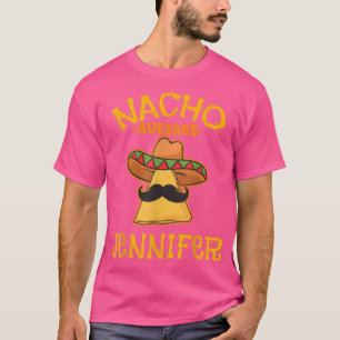 Camiseta Nacho Média Jennifer Personalizado Nome Funny Tac