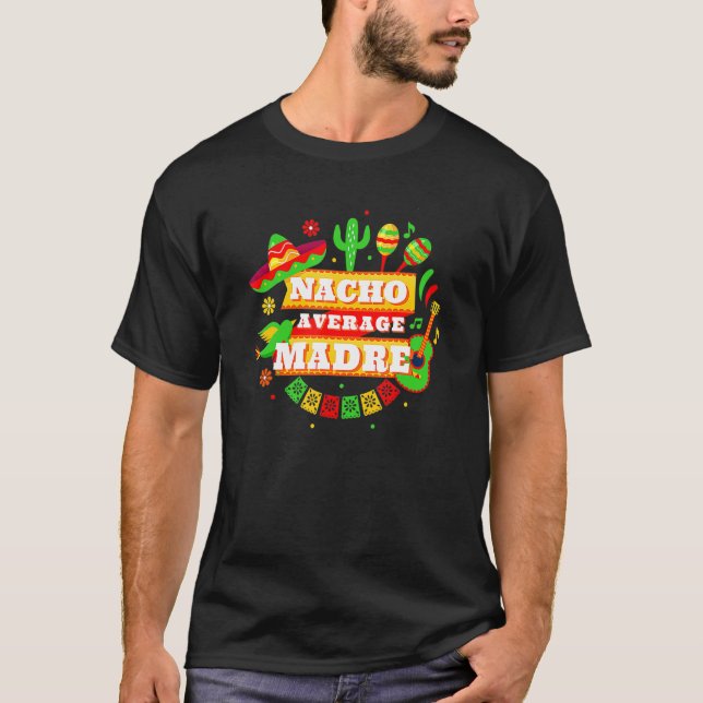 Camiseta Nacho Média Madre Cinco De Mayo (Frente)