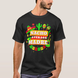 Camiseta Nacho Média Madre Cinco De Mayo 