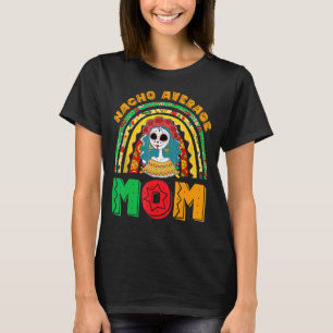 Camiseta Nacho Média Mãe Festa Festa Mexicana Para Mulheres
