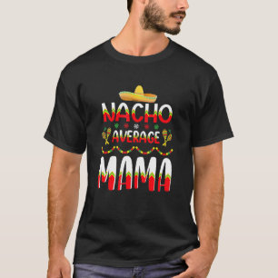 Camiseta Nacho Média MAMA Cinco De Mayo Tradição Mexicana