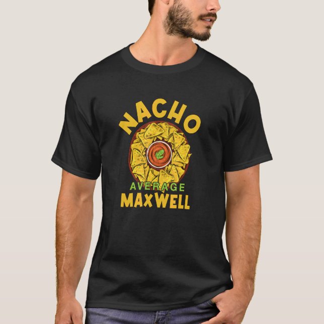 Camiseta Nacho Média Maxwell Foodie Humor Comida Mexicana (Frente)