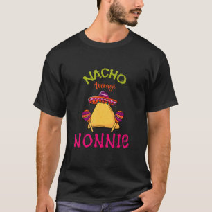 Camiseta Nacho Média Nonnie Mexicana Cinco De Mayo Avó