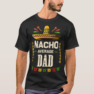 Camiseta Nacho Média Pai Mexicano Cinco de Mayo para Pai