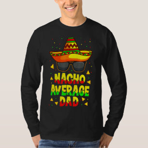 Camiseta Nacho Média Pai Mexicano Pai Cinco De Mayo Pai