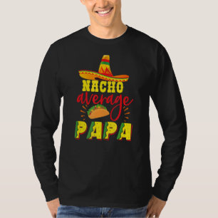 Camiseta Nacho Média Papa Sombrero Hat Tacos Comida mexican