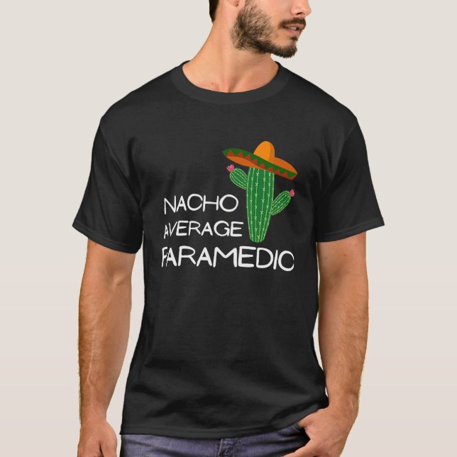 Camiseta Nacho Média Paramedico Cinco De Mayo (Frente)