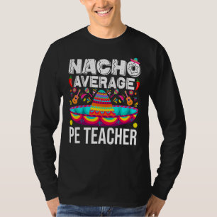 Camiseta Nacho Média Pe Professor Cinco De Mayo Físico Ed