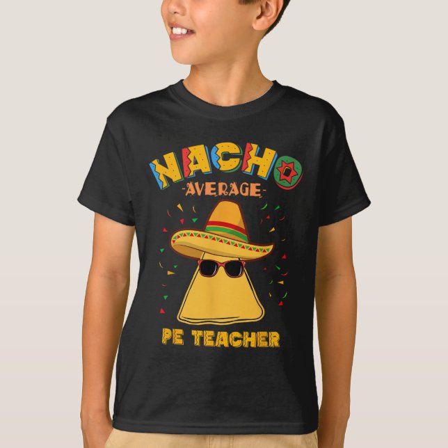 Camiseta Nacho Média Pe Teacher Cinco De Mayo (Frente)