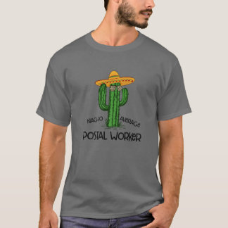 Camiseta Nacho Média Postal Worker Funny Cinco De Mayo Fi