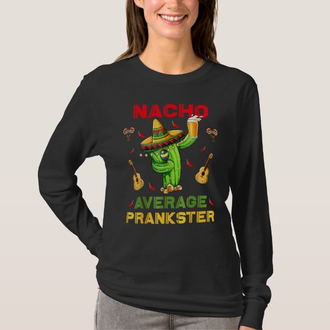 Camiseta Nacho Média Prankster Funny Cinco De Mayo Mexica (Frente)