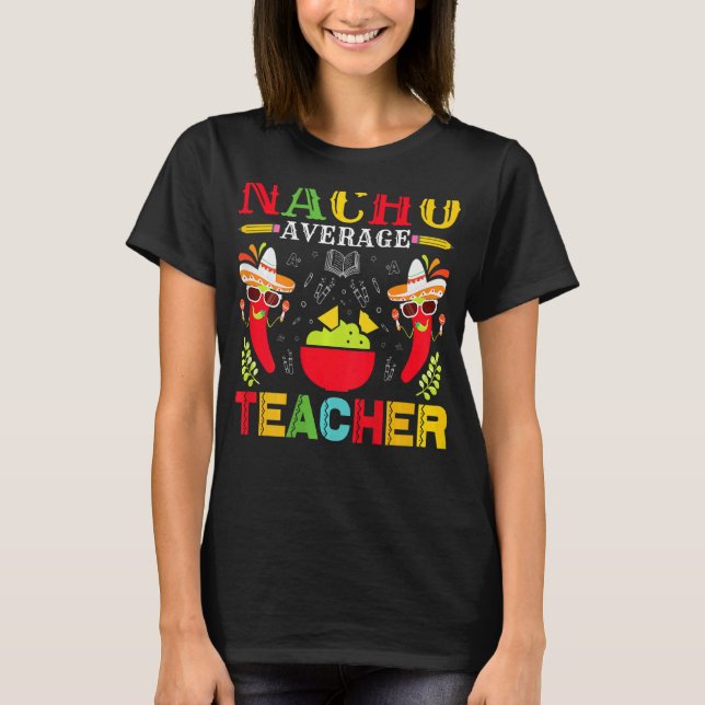 Camiseta Nacho Média Professora Cinco De Mayo Para Professo (Frente)