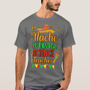 Camiseta Nacho Média Professora De Ciência Cinco De Mayo Me