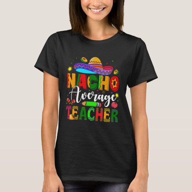 Camiseta Nacho Média Professora Mexicana Cinco de maio (Frente)