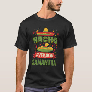 Camiseta Nacho Média Samantha Funny Personny Name Bir