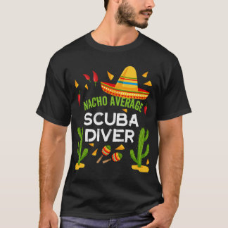 Camiseta Nacho Média Scuba Diver Cinco De Mayo amigo