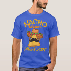 Camiseta Nacho Média Superintendente Cinco De Mayo Mexicano