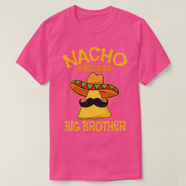 Camiseta Nacho Médio Grande Irmão Mexicano Irmão Irmão Irmã (Frente do Design)