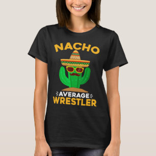 Camiseta Nacho Médio Wrestler Funny Mexicano Cinco De Mayo