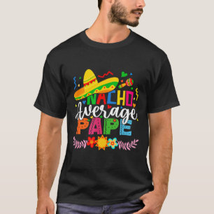 Camiseta Nacho papai médio engraçado mexicano vintage cinco