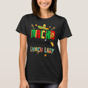 Camiseta Nachos Lunch Média Lady Cinco De Mayo Lunch Lad