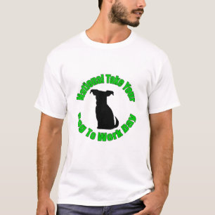 Camiseta Nacional Leve Seu Cachorro Para O Trabalho