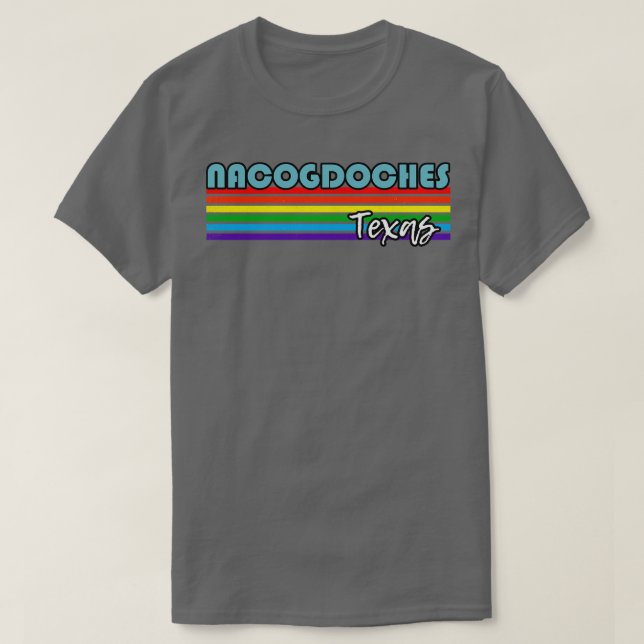 Camiseta Nacogdoches Texas Pride Nacogdoches LGBT Gift LGB (Frente do Design)