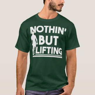 Camiseta Nada além de levantar