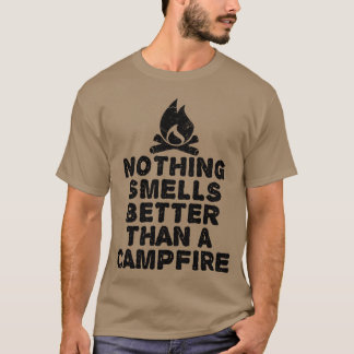 Camiseta Nada cheira melhor que uma fogueira de acampamento