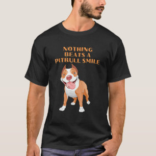Camiseta Nada Dá Um Sorriso Pitbuloso