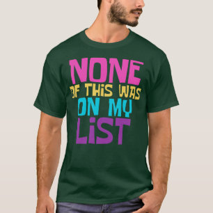 Camiseta Nada disto estava na minha lista de Tote Bag para