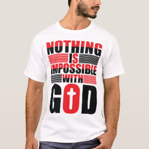 Camiseta Nada é impossível com Deus