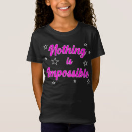 Camiseta Nada É Impossível Inspirar Tee Motivacional