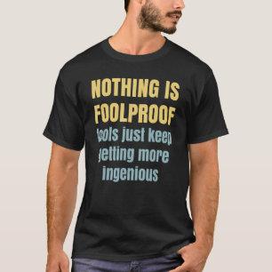 Camiseta Nada É Indiscutível Idiota Só Fica Mais Ingênio