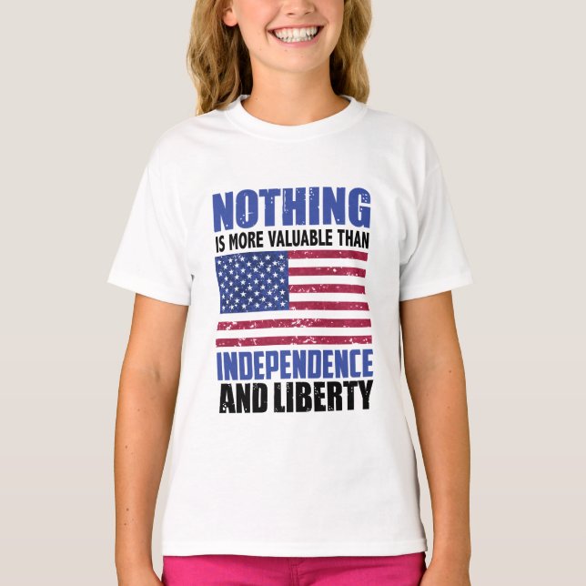 Camiseta Nada é mais valioso do que a Independência e o Lic (Frente)