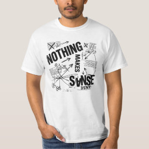 Camiseta NADA FAZ SENTIDO Declaração Anti Design Brutalis