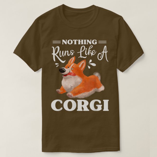 Camiseta Nada Funciona Como Um Corgi Engraçado Corgi 990 (Frente do Design)