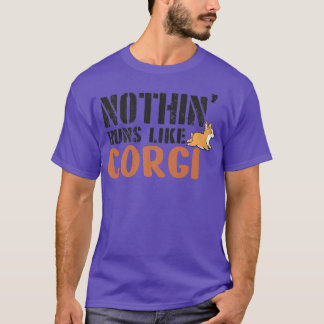 Camiseta Nada Funciona Como Um Corgi, Um Cachorro Engraçado