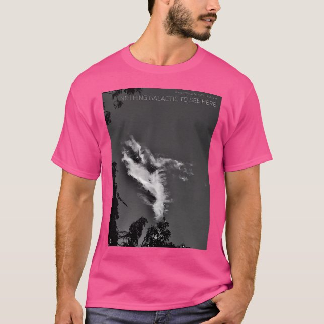 Camiseta Nada Galáctico Para Ver Aqui (Frente)