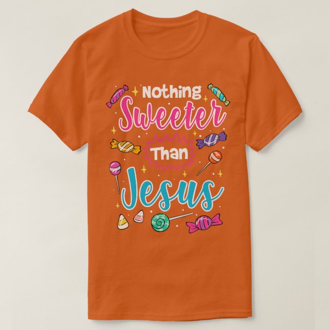 Camiseta Nada Mais Doce Que Jesus Christian Faith Candy (Frente do Design)